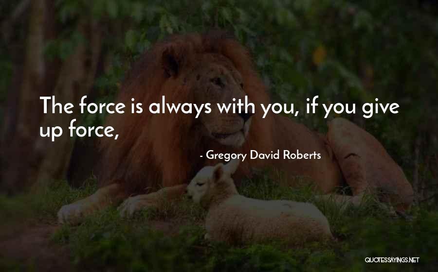 Mljito Quotes By Gregory David Roberts Mljito Quotes By Gregory David Roberts