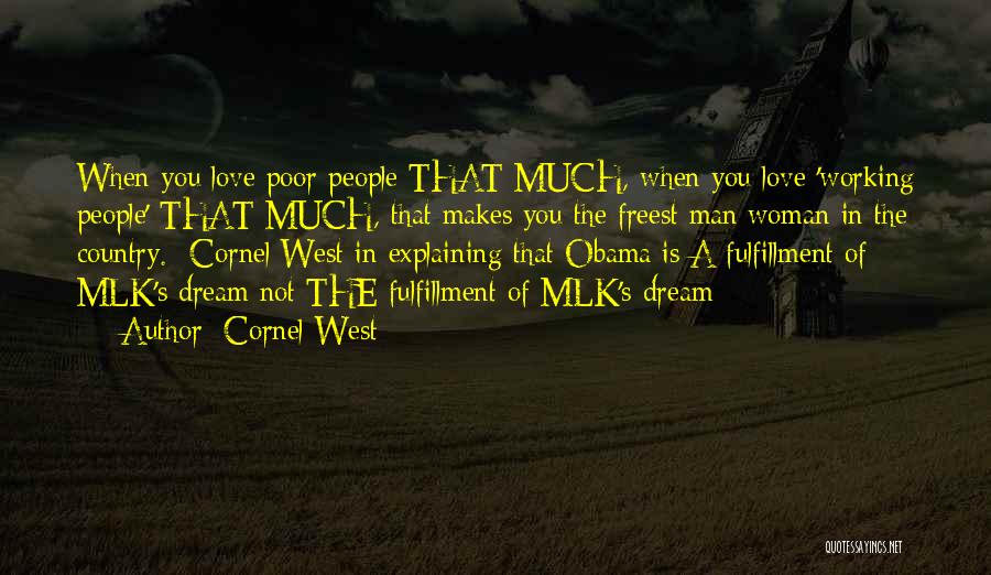 Mlk I Have A Dream Quotes By Cornel West