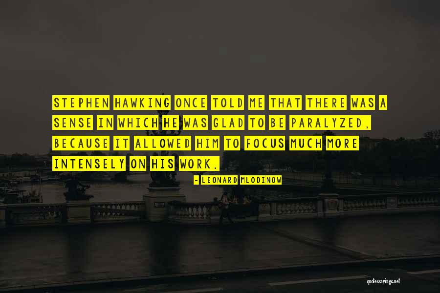 Mlodinow And Hawking Quotes By Leonard Mlodinow Mlodinow And Hawking Quotes By Leonard Mlodinow