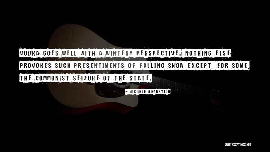 Mluvits Cortanou Quotes By Michele Bernstein Mluvits Cortanou Quotes By Michele Bernstein