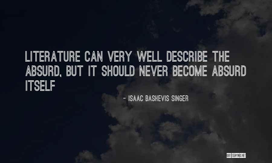 Mlynarski Zniwna Quotes By Isaac Bashevis Singer Mlynarski Zniwna Quotes By Isaac Bashevis Singer