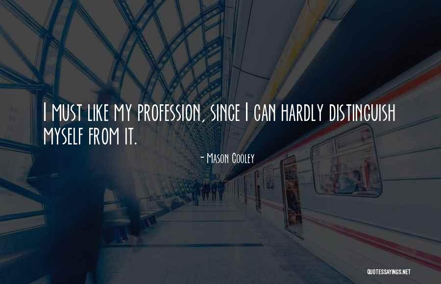 Mlynkova Czerwone Quotes By Mason Cooley Mlynkova Czerwone Quotes By Mason Cooley