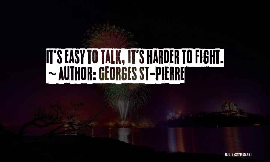 Mma Fighting Quotes By Georges St-Pierre