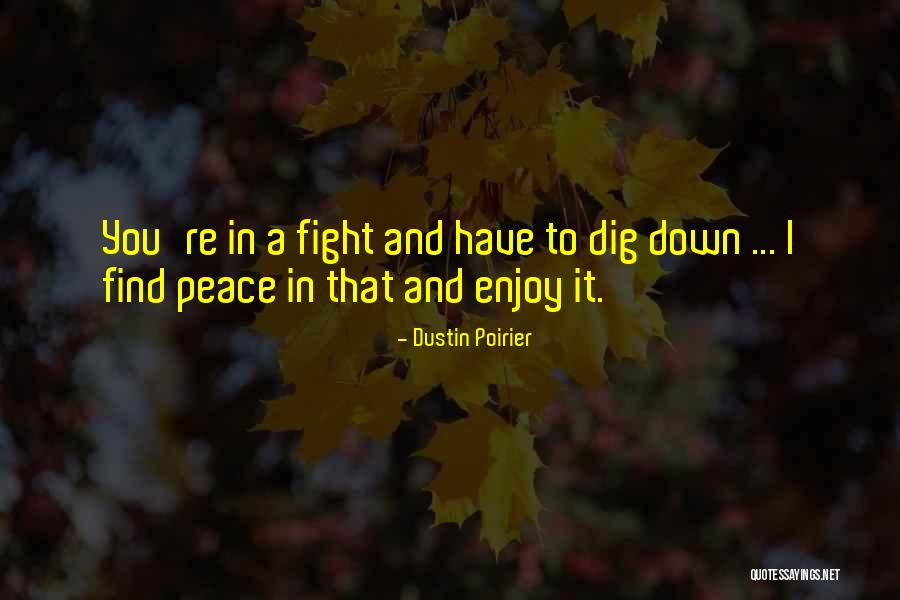 Mma Quotes By Dustin Poirier Mma Quotes By Dustin Poirier