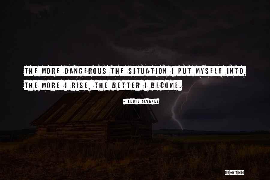 Mma Quotes By Eddie Alvarez Mma Quotes By Eddie Alvarez
