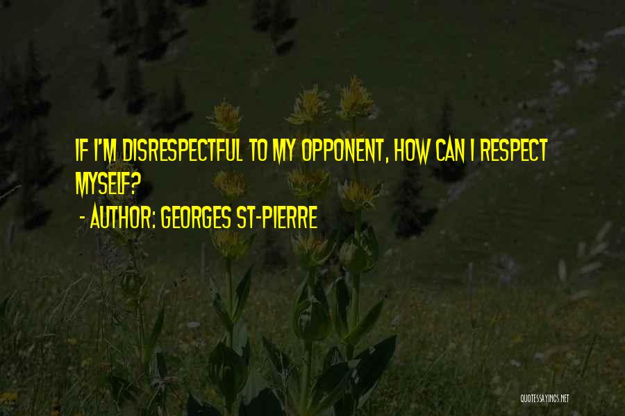 Mma Ufc Quotes By Georges St-Pierre