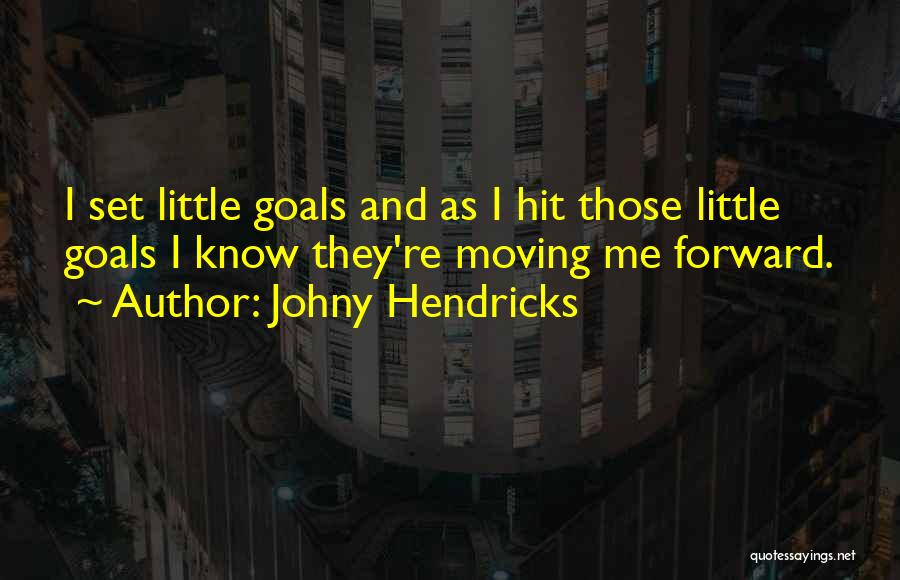 Mma Ufc Quotes By Johny Hendricks