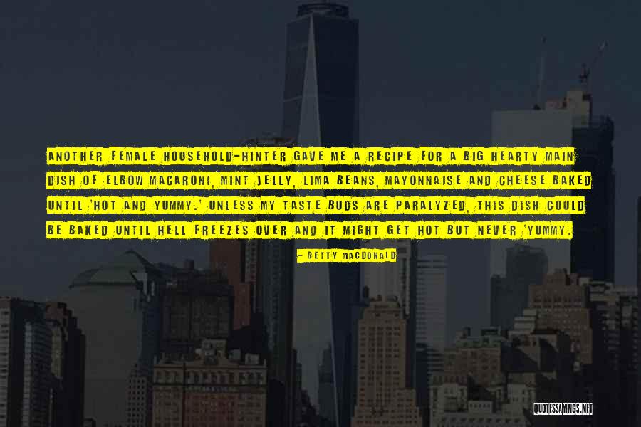 Mmaderious Quotes By Betty MacDonald Mmaderious Quotes By Betty MacDonald