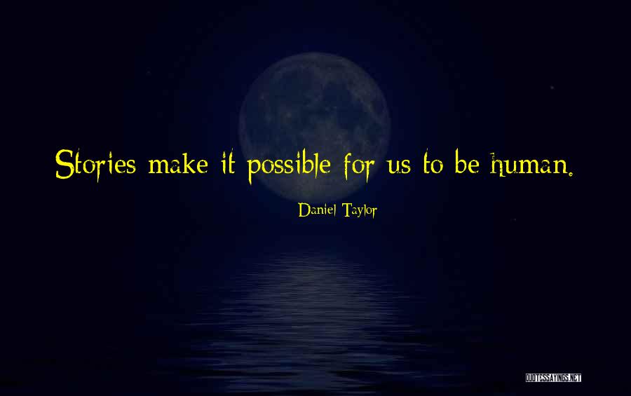 Mmeanrds Quotes By Daniel Taylor Mmeanrds Quotes By Daniel Taylor