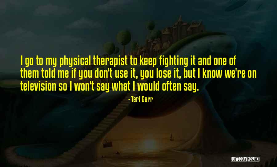 Mmeanrds Quotes By Teri Garr Mmeanrds Quotes By Teri Garr