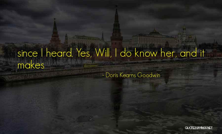 Mmiw Quotes By Doris Kearns Goodwin Mmiw Quotes By Doris Kearns Goodwin