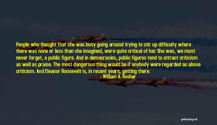 Mnase Overdigestion Quotes By William A. Rusher Mnase Overdigestion Quotes By William A. Rusher