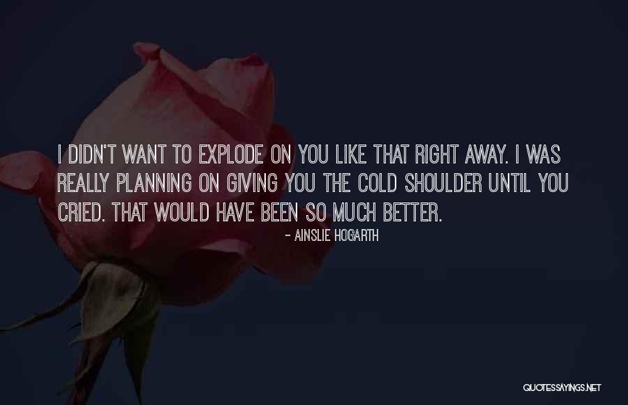 Mncathcu Quotes By Ainslie Hogarth Mncathcu Quotes By Ainslie Hogarth