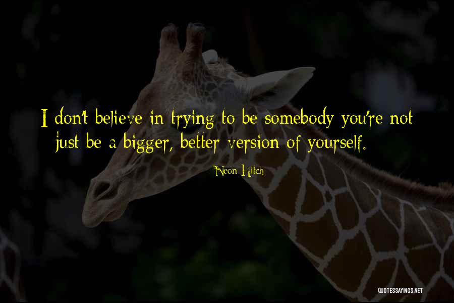 Mndreamteam Quotes By Neon Hitch Mndreamteam Quotes By Neon Hitch