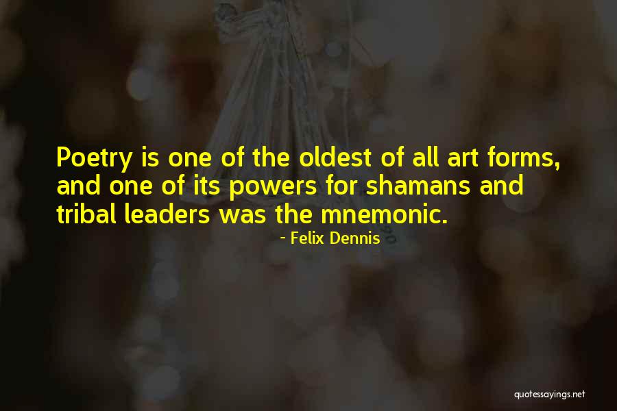 Mnemonic Quotes By Felix Dennis Mnemonic Quotes By Felix Dennis