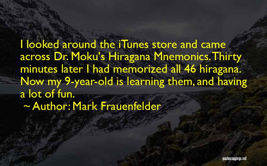 Mnemonics Quotes By Mark Frauenfelder