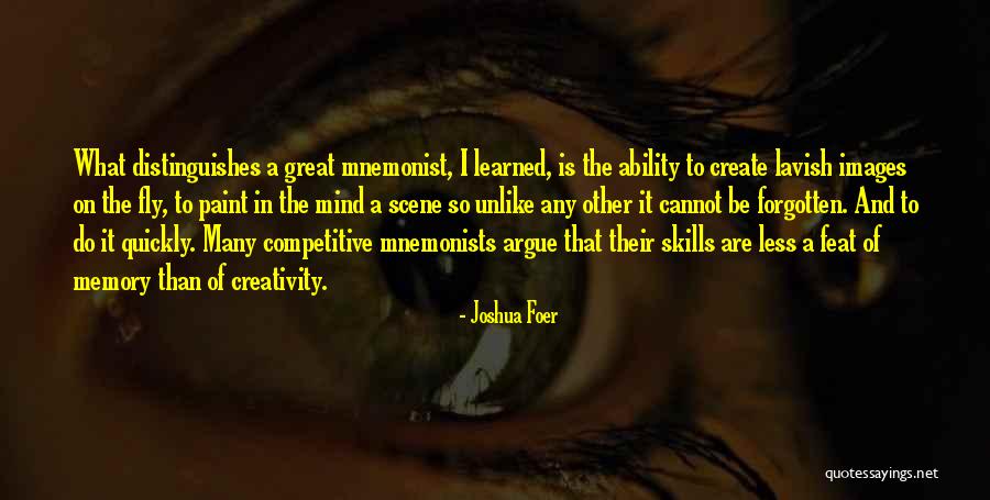 Mnemonist Quotes By Joshua Foer Mnemonist Quotes By Joshua Foer