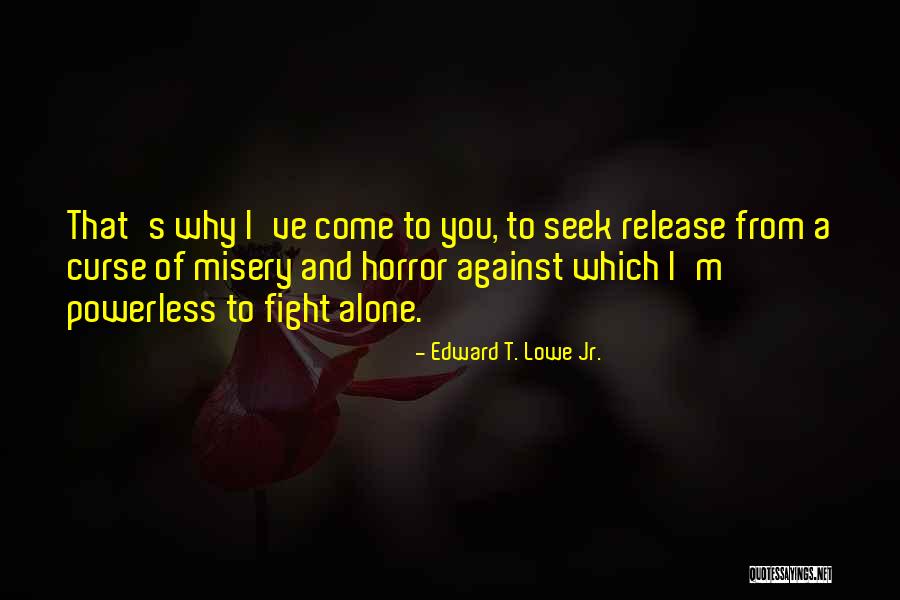 Mngi Patient Quotes By Edward T. Lowe Jr. Mngi Patient Quotes By Edward T. Lowe Jr.