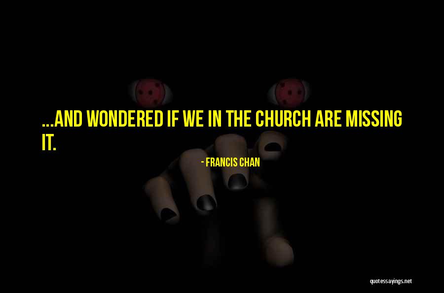 Mngomezulu Izithakazelo Quotes By Francis Chan Mngomezulu Izithakazelo Quotes By Francis Chan