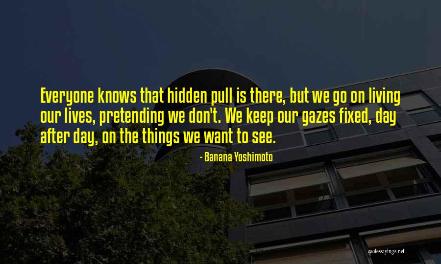 Mnguado Quotes By Banana Yoshimoto Mnguado Quotes By Banana Yoshimoto