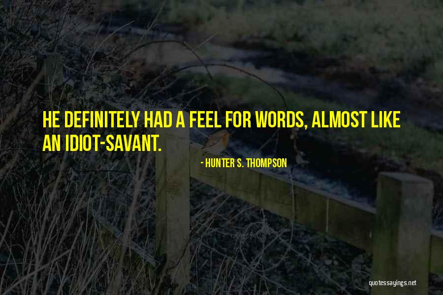 Mnogougao Quotes By Hunter S. Thompson Mnogougao Quotes By Hunter S. Thompson