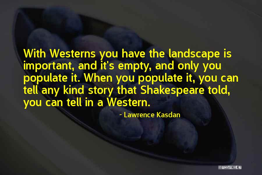 Mnookin Seth Quotes By Lawrence Kasdan Mnookin Seth Quotes By Lawrence Kasdan