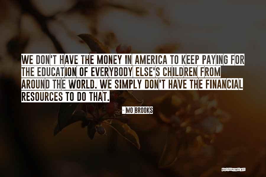 Mo Brooks Quotes 2198571 Mo Brooks Quotes 2198571
