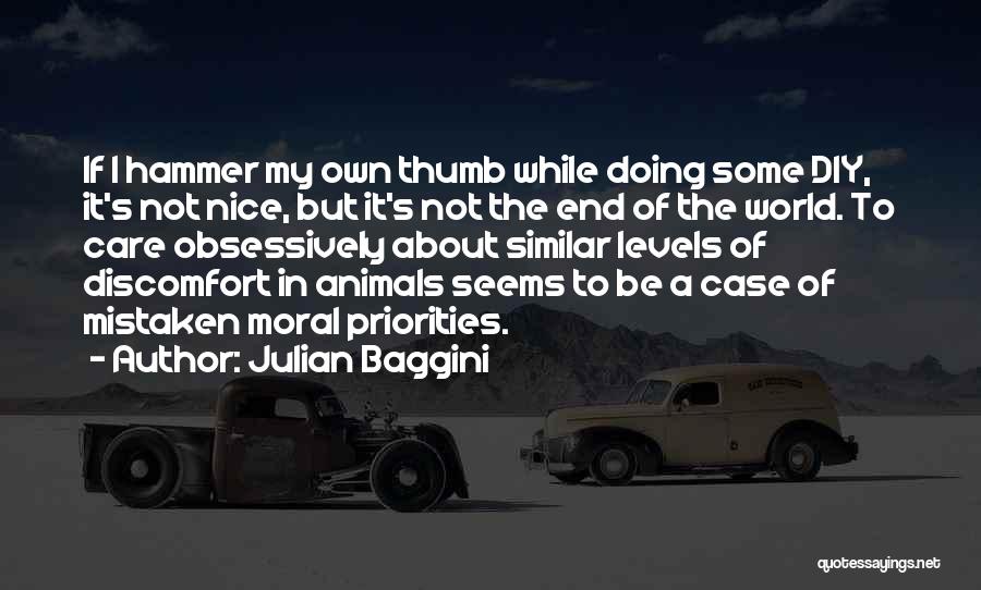 Mo Resort Quotes By Julian Baggini