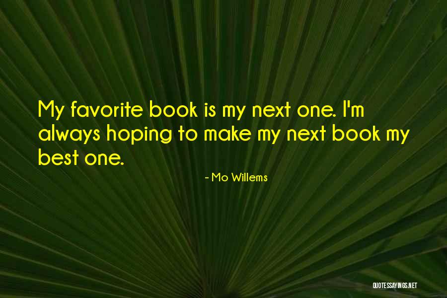 Mo Willems Quotes 1233243 Mo Willems Quotes 1233243