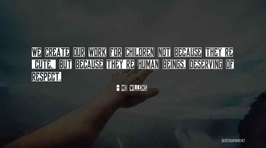 Mo Willems Quotes 1616260 Mo Willems Quotes 1616260
