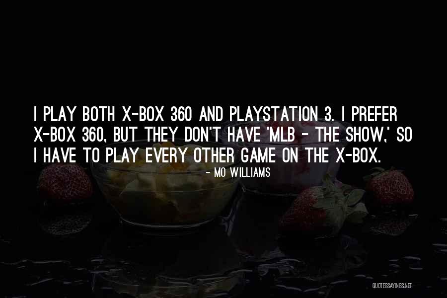 Mo Williams Quotes 1478941