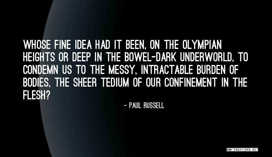 Moacyr Rodrigues Quotes By Paul Russell Moacyr Rodrigues Quotes By Paul Russell