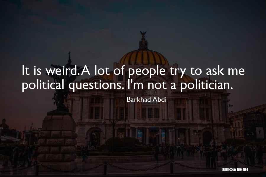 Moamen Osman Quotes By Barkhad Abdi Moamen Osman Quotes By Barkhad Abdi