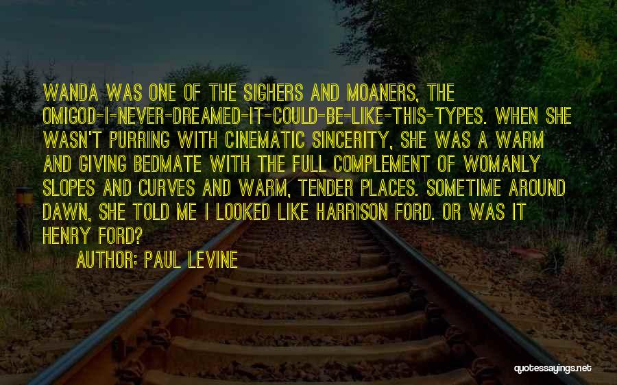 Moaners Quotes By Paul Levine
