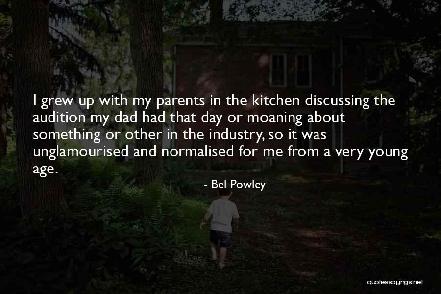 Moaning Parents Quotes By Bel Powley