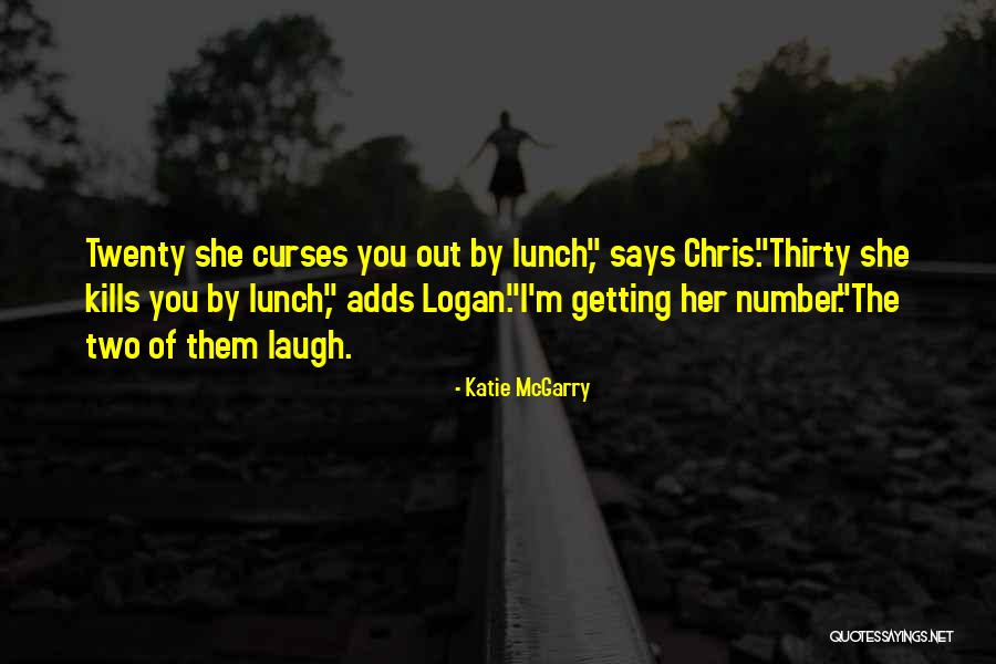 Moarl Quotes By Katie McGarry Moarl Quotes By Katie McGarry