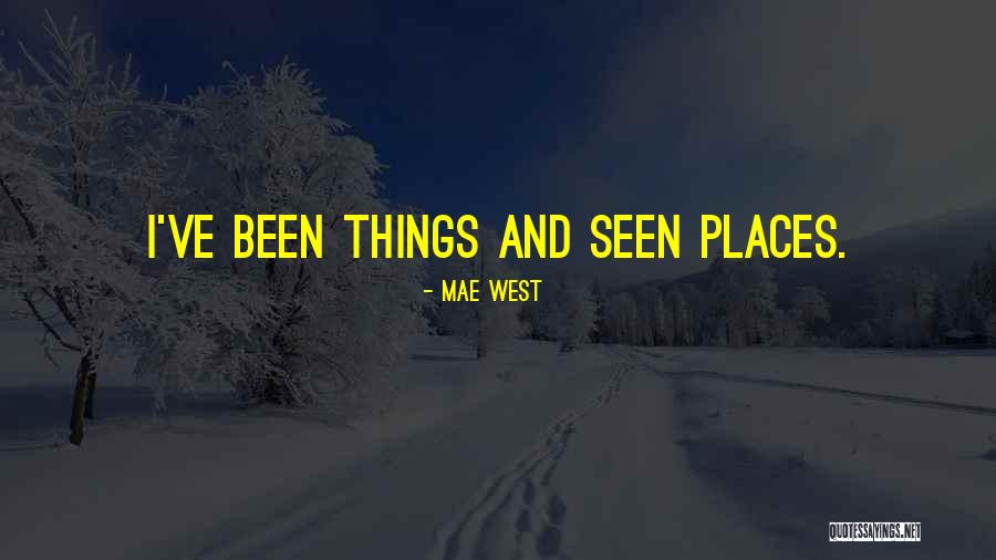 Moatazedi Neeki Quotes By Mae West Moatazedi Neeki Quotes By Mae West