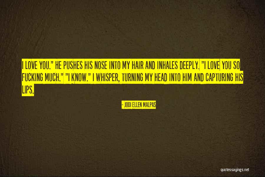 Moatez Quotes By Jodi Ellen Malpas Moatez Quotes By Jodi Ellen Malpas