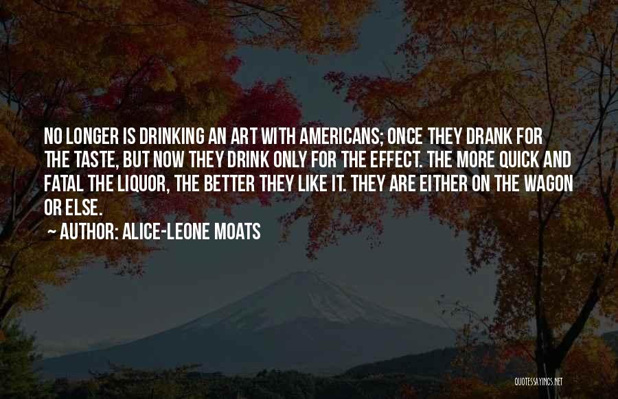 Moats Quotes By Alice-Leone Moats