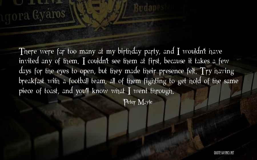 Moayed Althagafi Quotes By Peter Mayle Moayed Althagafi Quotes By Peter Mayle