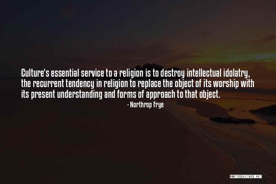 Moazzam Khan Quotes By Northrop Frye Moazzam Khan Quotes By Northrop Frye