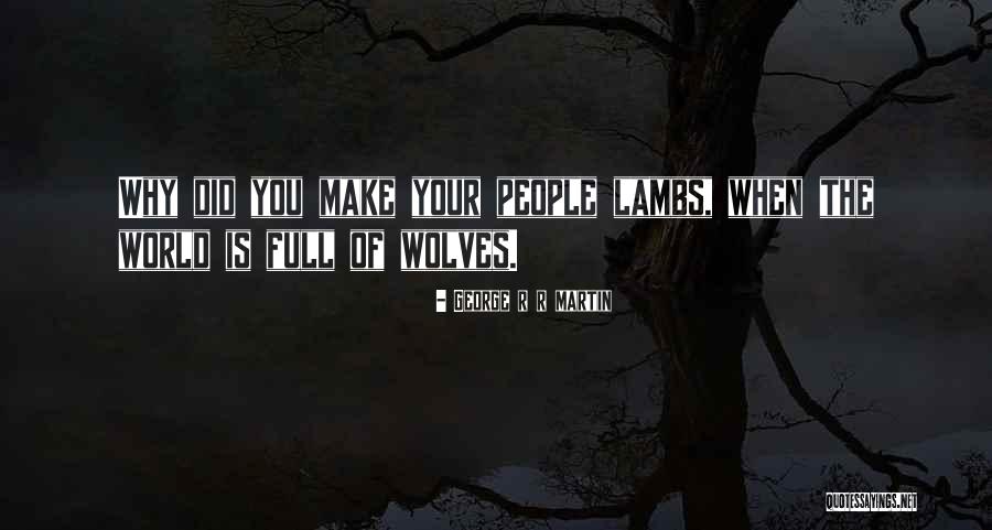 Moazzem Chowdhury Quotes By George R R Martin