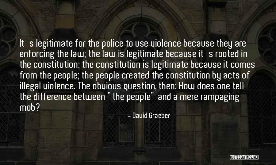 Mob Law Quotes By David Graeber Mob Law Quotes By David Graeber