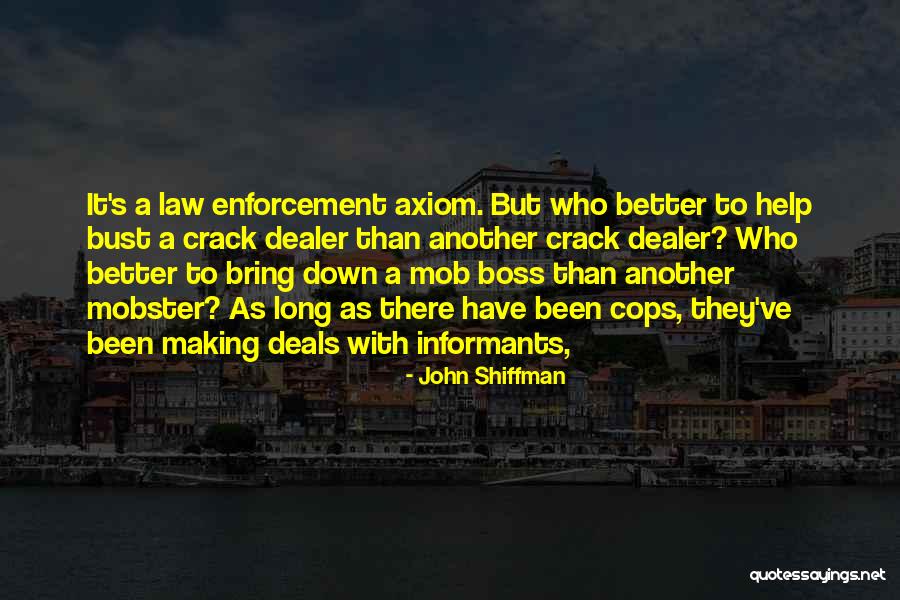 Mob Law Quotes By John Shiffman Mob Law Quotes By John Shiffman