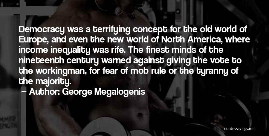 Mob Rule Quotes By George Megalogenis