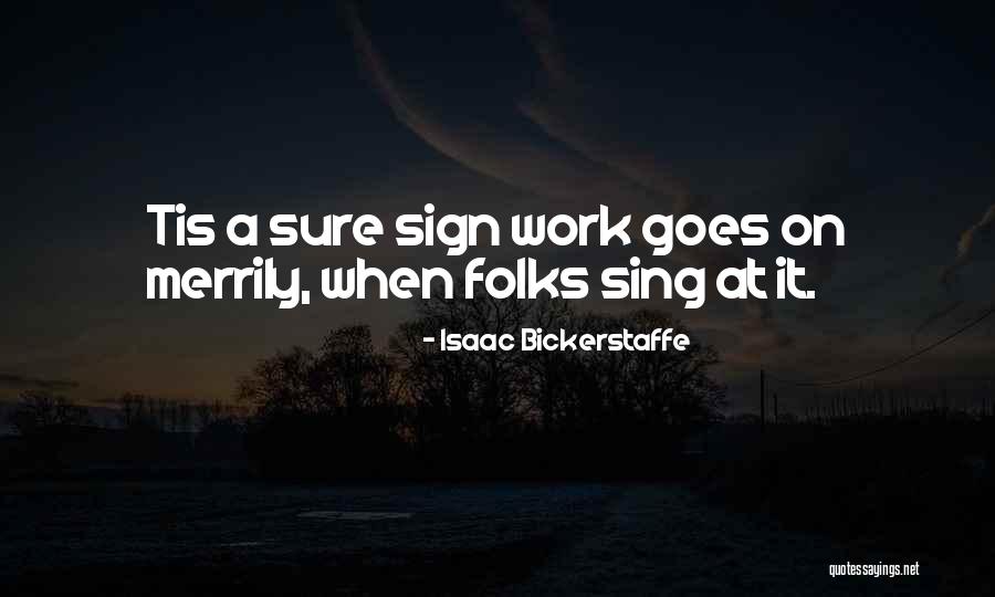 Mobasseri Pooya Quotes By Isaac Bickerstaffe Mobasseri Pooya Quotes By Isaac Bickerstaffe
