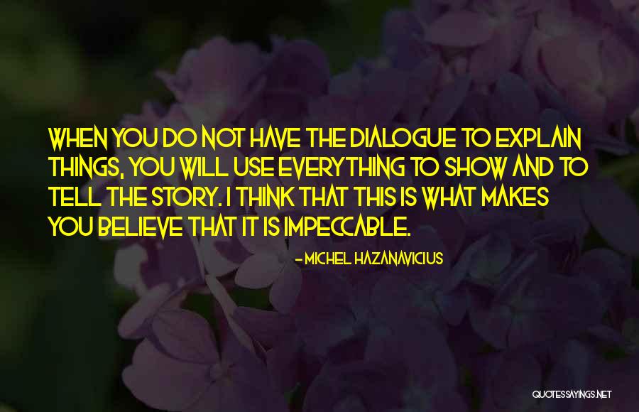 Mobasseri Pooya Quotes By Michel Hazanavicius Mobasseri Pooya Quotes By Michel Hazanavicius