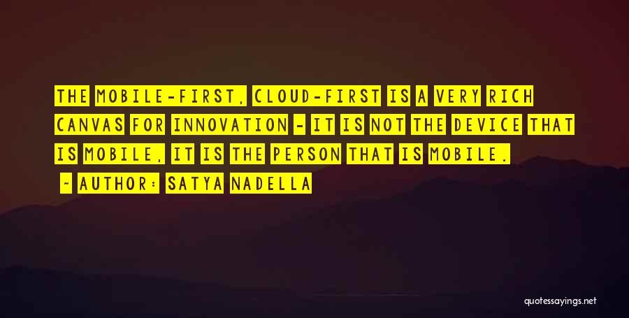 Mobile Device Quotes By Satya Nadella