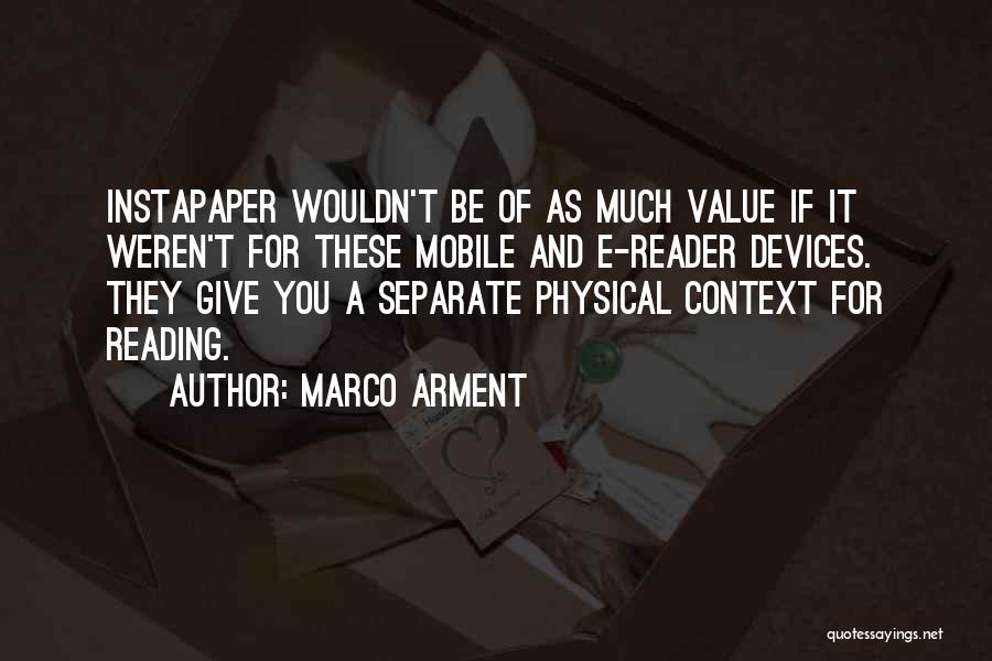 Mobile Devices Quotes By Marco Arment