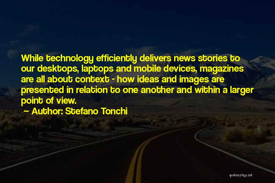 Mobile Devices Quotes By Stefano Tonchi